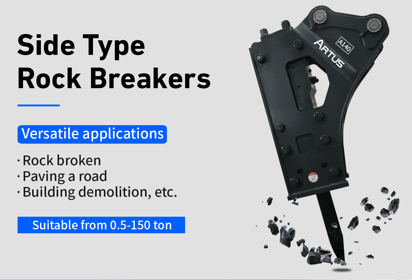 Artus side type hydraulic breakers suitable for 0.5-150 tons excavators